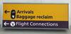 Arrivals/Baggage reclaim/Flight Connections Illuminated sign - 2