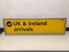 Metal Framed Illuminated UK & Ireland Arrivals Sign