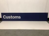 Customs Sign