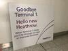 Large 'Goodbye Terminal 1' metal sign