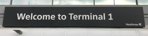 HEATHROW MAIN ENTRANCE ICONIC 'WELCOME TO TERMINAL 1' (8.5X1.5M)