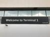 HEATHROW MAIN ENTRANCE ICONIC 'WELCOME TO TERMINAL 1' (8.5X1.5M) - 5