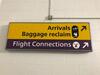Terminal 1 Arrivals, Baggage reclaim & connections sign - 3