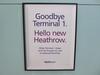 Goodbye Terminal 1 - Hello new Heathrow.' picture