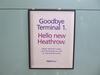Goodbye Terminal 1 - Hello new Heathrow' - 2