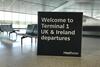 Iconic 'Welcome to Terminal 1 UK & Ireland departures' Sign