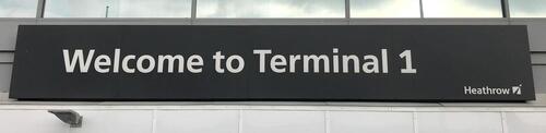 Heathrow Main entrance iconic 'Welcome to Terminal 1' (8.5x1.5m)