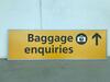 Baggage enquiries sign - 2